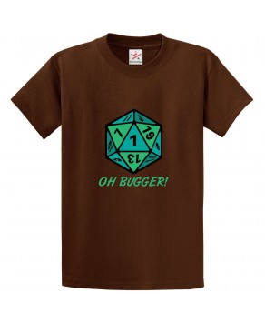 Oh Bugger Digital Dice Classic Unisex Kids and Adults T-Shirt